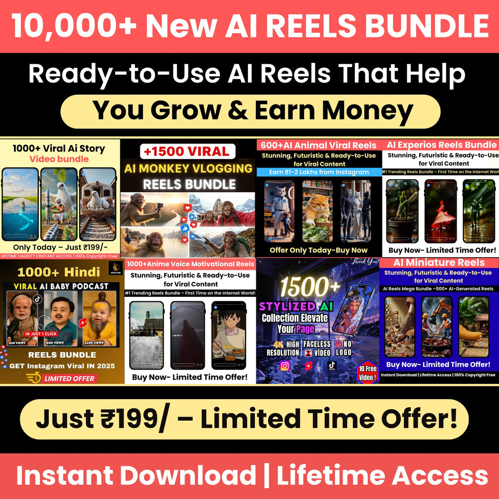 10,000+ Viral AI Reels Bundle – Ready-to-Use Instagram & TikTok Reels for Fast Growth Ai gugu ji